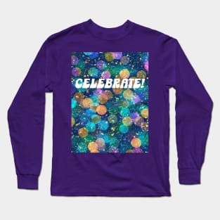 CELEBRATE! Long Sleeve T-Shirt